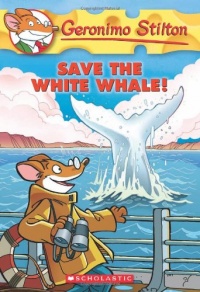 Save the White Whale! (Geronimo Stilton, No. 45)