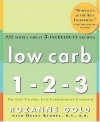 Low Carb 1-2-3: 225 Simply Great 3-Ingredient Recipes