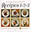 Recipes 1-2-3: Fabulous Food Using Only Three Ingredients