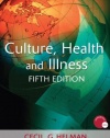 Culture, Health and Illness, Fifth edition (Hodder Arnold Publication)