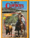 All About Cowboys for Kids, Part 2