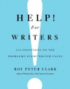 Help! For Writers: 210 Solutions to the Problems Every Writer Faces