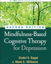 Mindfulness-Based Cognitive Therapy for Depression, Second Edition