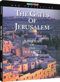 The Gates of Jerusalem : A History of the Holy City