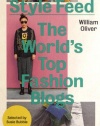 Style Feed: The World's Top Fashion Blogs