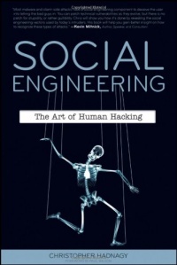 Social Engineering: The Art of Human Hacking