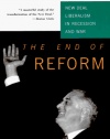 The End Of Reform: New Deal Liberalism in Recession and War