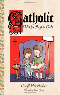 Catholic Tales for Boys and Girls