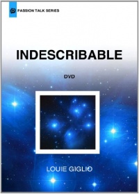 Louie Giglio - Indescribable (Passion Talk Series)