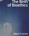 The Birth of Bioethics