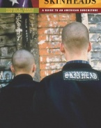 Skinheads: A Guide to an American Subculture (Guides to Subcultures and Countercultures)