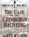 Sherlock Holmes and the Case of the Edinburgh Haunting