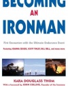 Becoming an Ironman: First Encounters with the Ultimate Endurance Event