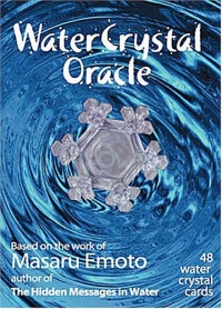 Water Crystal Oracle: Based on the Work of Masaru Emoto