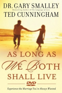 As Long as We Both Shall Live DVD: Experiencing the Marriage You've Always Wanted