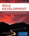 Role Development In Professional Nursing Practice