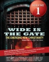 Wide is the Gate: The Emerging New Christianity