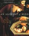 An Alchemy of Mind: The Marvel and Mystery of the Brain