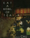 Eat A Bowl Of Tea: A novel of New York's Chinatown