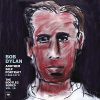 Another Self Portrait (1969-1971): The Bootleg Series Vol. 10