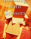 Running with Scissors: A Memoir