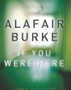 If You Were Here: A Novel of Suspense