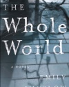 The Whole World: A Novel