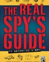 The Real Spy's Guide to Becoming a Spy