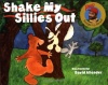 Shake My Sillies Out (Raffi Songs to Read)