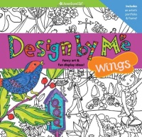 Design by Me Wings: Fancy Art & Fun Display Ideas! (American Girl)