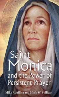 St. Monica and the Power of Persistent Prayer