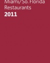 Zagat Miami/So. Florida Restaurants (Zagat Survey: Miami/Southern Florida Restaurants)