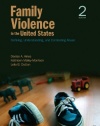 Family Violence in the United States: Defining, Understanding, and Combating Abuse