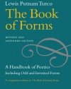 The Book of Forms: A Handbook of Poetics, Including Odd and Invented Forms, Revised and Expanded Edition