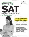 Cracking the SAT Physics Subject Test, 2013-2014 Edition (College Test Preparation)