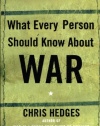 What Every Person Should Know About War