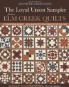 Loyal Union Sampler from Elm Creek Quilts: 121 Traditional Blocks  Quilt Along with the Women of the Civil War