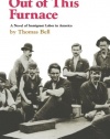 Out of This Furnace: A Novel of Immigrant Labor in America