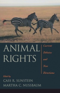 Animal Rights: Current Debates and New Directions