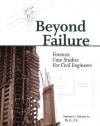 Beyond Failure: Forensic Case Studies for Civil Engineers