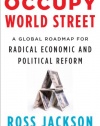 Occupy World Street: A Global Roadmap for Radical Economic and Political Reform