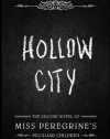 Hollow City: The Second Novel of Miss Peregrine's Children