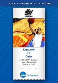 1992 NCAA(r) Division I Men's Basketball Regional Final - Kentucky vs. Duke