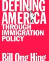 Defining America: Through Immigration Policy (Maping Racisms)