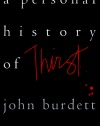 A Personal History of Thirst