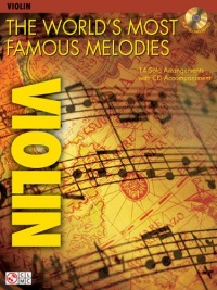 The World's Most Famous Melodies: Violin Play-Along Book/CD Pack (Instructional)