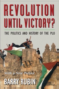 Revolution Until Victory?: The Politics and History of the PLO (A selection of the History Book Club)