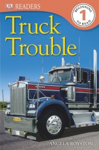 DK Readers: Truck Trouble