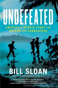 Undefeated: America's Heroic Fight for Bataan and Corregidor