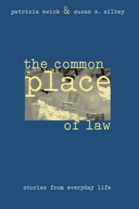 The Common Place of Law: Stories from Everyday Life (Chicago Series in Law and Society)